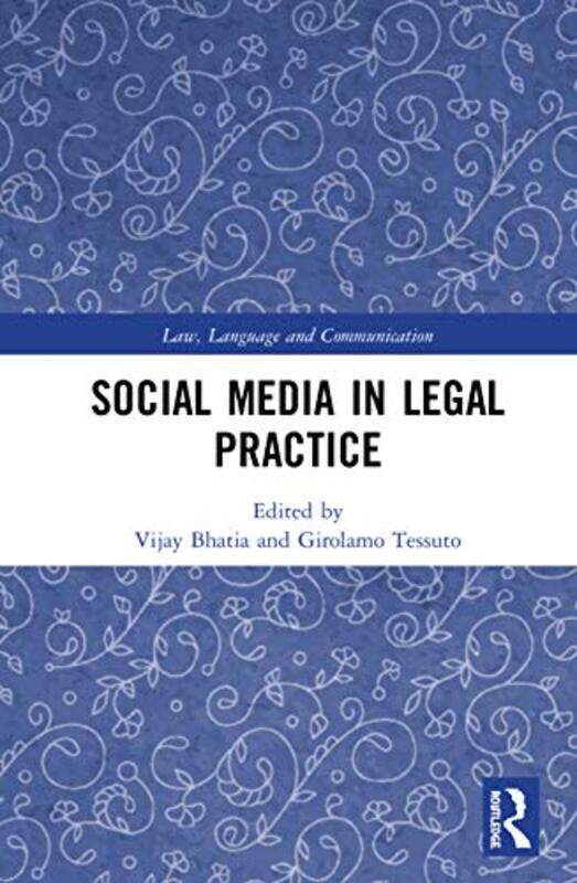 Social Media in Legal Practice by Vijay Macquarie University, Australia; University of Malaya, Malaysia BhatiaGirolamo Tessuto-Hardcover
Social Media in Legal Practice by Vijay Macquarie University, Australia; University of Malaya, Malaysia BhatiaGirolamo Tessuto-Hardcover