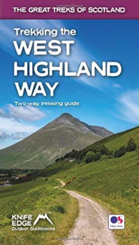Trekking the West Highland Way Scotlands Great Trails Guidebook with OS 125k maps Twoway guidebook described northsouth and southnorth by Andrew McClu
Trekking the West Highland Way Scotlands Great Trails Guidebook with OS 125k maps Twoway guidebook described northsouth and southnorth by Andrew McClu