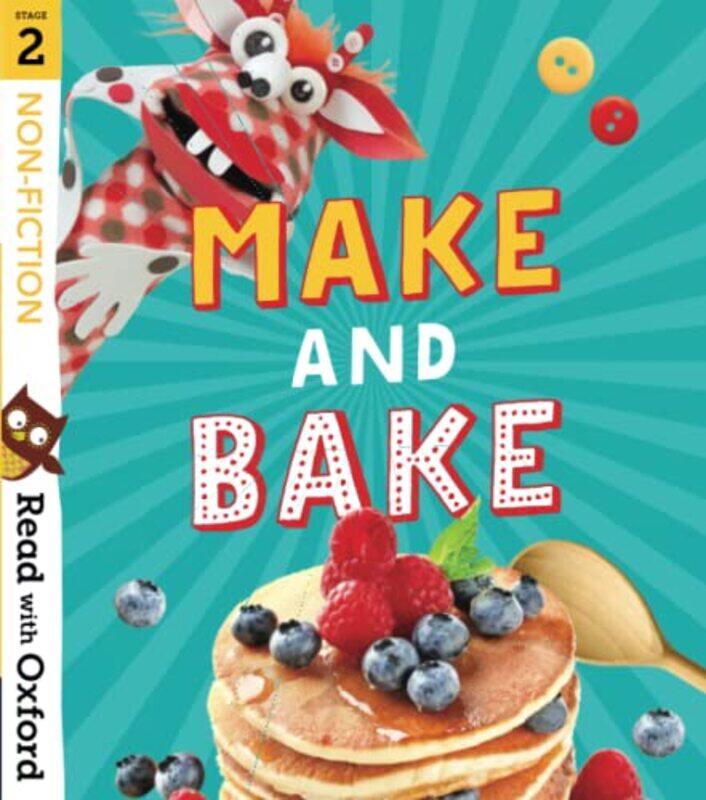Read with Oxford: Stage 2: Non-fiction: Make and Bake!,Paperback,by:Karra McFarlane
Read with Oxford: Stage 2: Non-fiction: Make and Bake!,Paperback,by:Karra McFarlane