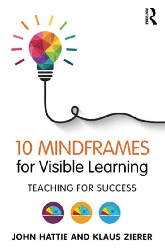 10 Mindframes for Visible Learning by John University of Melbourne HattieKlaus University of Augsburg, Germany Zierer-Paperback
10 Mindframes for Visible Learning by John University of Melbourne HattieKlaus University of Augsburg, Germany Zierer-Paperback
