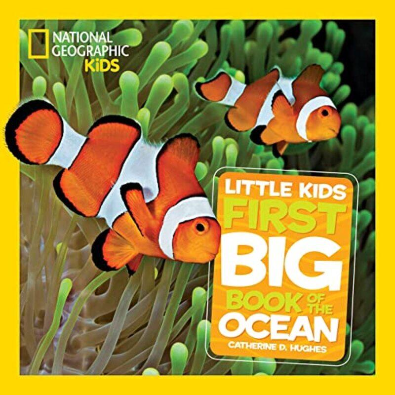 Little Kids First Big Book of The Ocean by Catherine D HughesNational Geographic Kids-Hardcover
Little Kids First Big Book of The Ocean by Catherine D HughesNational Geographic Kids-Hardcover