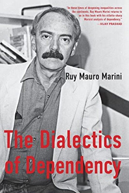 The Dialectics of Dependency by Ruy Mauro MariniAmanda LatimerJaime OsorioAmanda Latimer-Paperback
The Dialectics of Dependency by Ruy Mauro MariniAmanda LatimerJaime OsorioAmanda Latimer-Paperback