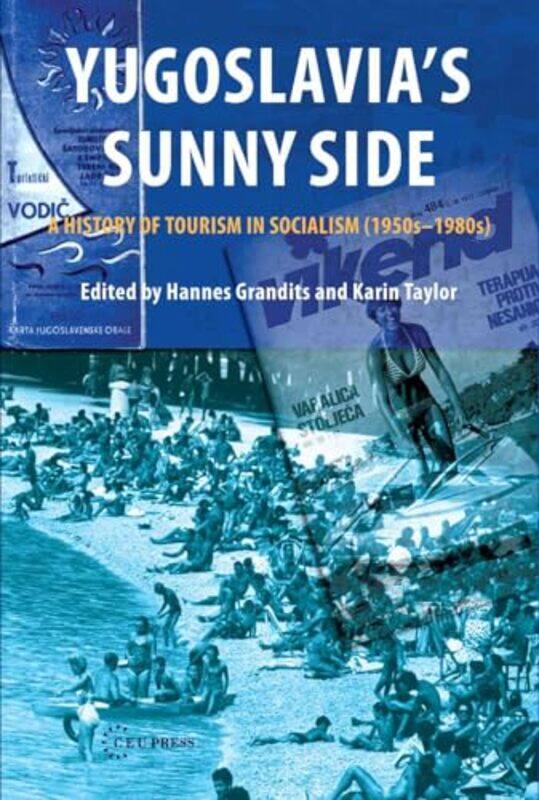 YugoslaviaS Sunny Side by Hannes Professor, Humboldt University of Berlin GranditsKarin Taylor-Hardcover
YugoslaviaS Sunny Side by Hannes Professor, Humboldt University of Berlin GranditsKarin Taylor-Hardcover