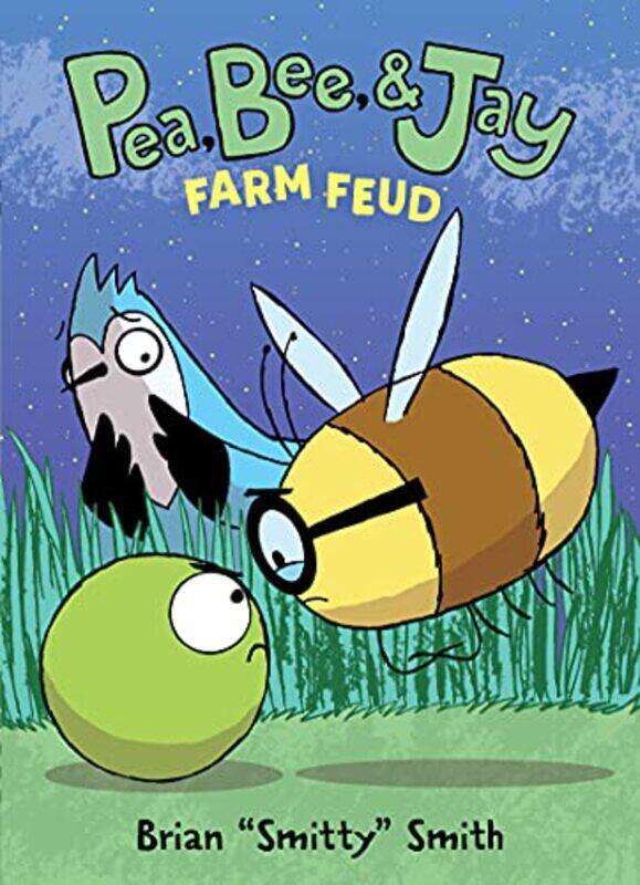 Pea Bee and Jay 4 Farm Feud by Brian "Smitty" SmithBrian "Smitty" Smith-Paperback
Pea Bee and Jay 4 Farm Feud by Brian "Smitty" SmithBrian "Smitty" Smith-Paperback