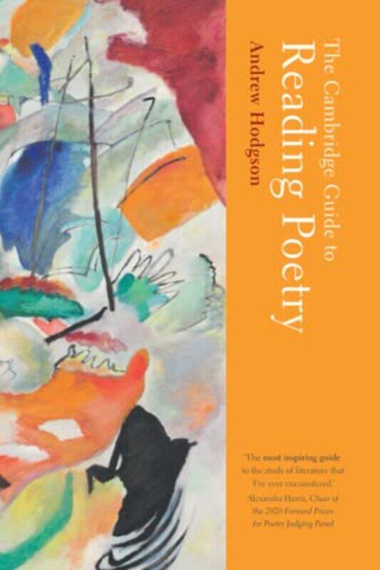 The Cambridge Guide To Reading Poetry by Andrew (University of Birmingham) Hodgson-Paperback
The Cambridge Guide To Reading Poetry by Andrew (University of Birmingham) Hodgson-Paperback