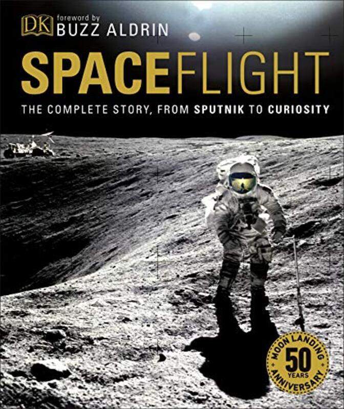 Spaceflight: The Complete Story from Sputnik to Curiosity , Hardcover by Sparrow, Giles - Aldrin, Buzz - Smithsonian Institution
Spaceflight: The Complete Story from Sputnik to Curiosity , Hardcover by Sparrow, Giles - Aldrin, Buzz - Smithsonian Institution