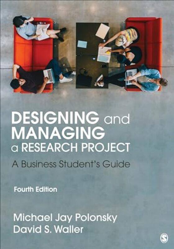Designing and Managing a Research Project by Michael J PolonskyDavid S Waller-Paperback
Designing and Managing a Research Project by Michael J PolonskyDavid S Waller-Paperback