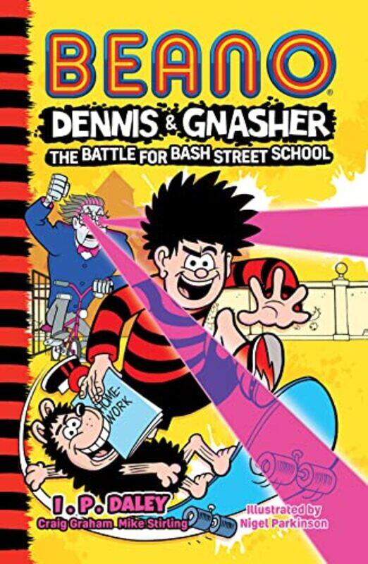 Beano Dennis & Gnasher: Battle for Bash Street School,Paperback by Beano Studios - Daley, I. P.
Beano Dennis & Gnasher: Battle for Bash Street School,Paperback by Beano Studios - Daley, I. P.