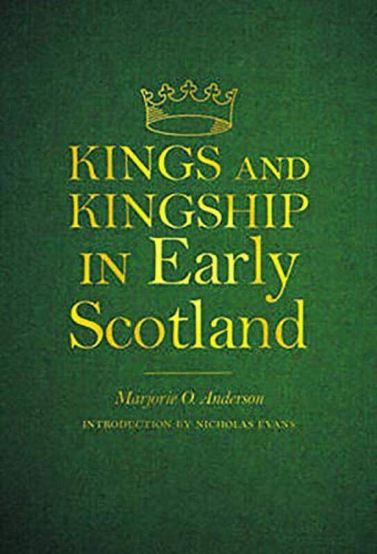 Kings and Kingship in Early Scotland by Marjorie Ogilvie Anderson-Paperback
Kings and Kingship in Early Scotland by Marjorie Ogilvie Anderson-Paperback