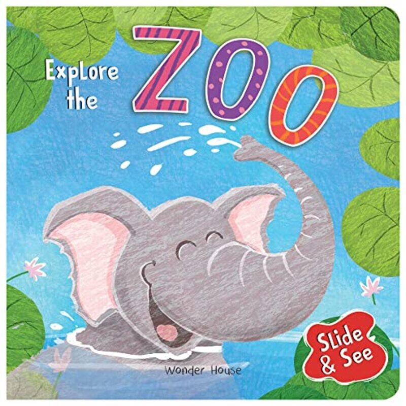 Slide And See Explore The Zoo : Sliding Novelty Board Book For Kids Paperback by Wonder House Books
Slide And See Explore The Zoo : Sliding Novelty Board Book For Kids Paperback by Wonder House Books