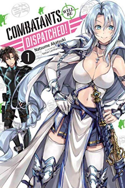 Combatants Will be Dispatched Vol 1 light novel by Natsume Akatsuki-Paperback
Combatants Will be Dispatched Vol 1 light novel by Natsume Akatsuki-Paperback