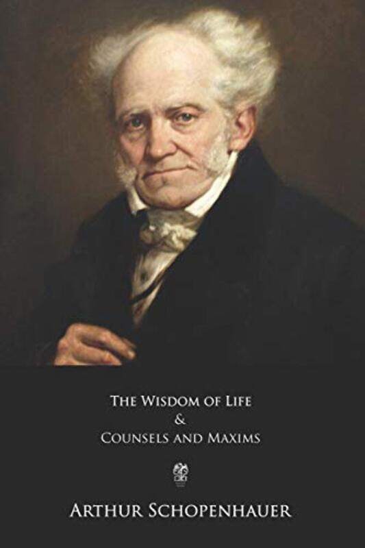The Wisdom of Life and Counsels and Maxims , Paperback by Saunders, Thomas Bailey - Schopenhauer, Arthur
The Wisdom of Life and Counsels and Maxims , Paperback by Saunders, Thomas Bailey - Schopenhauer, Arthur