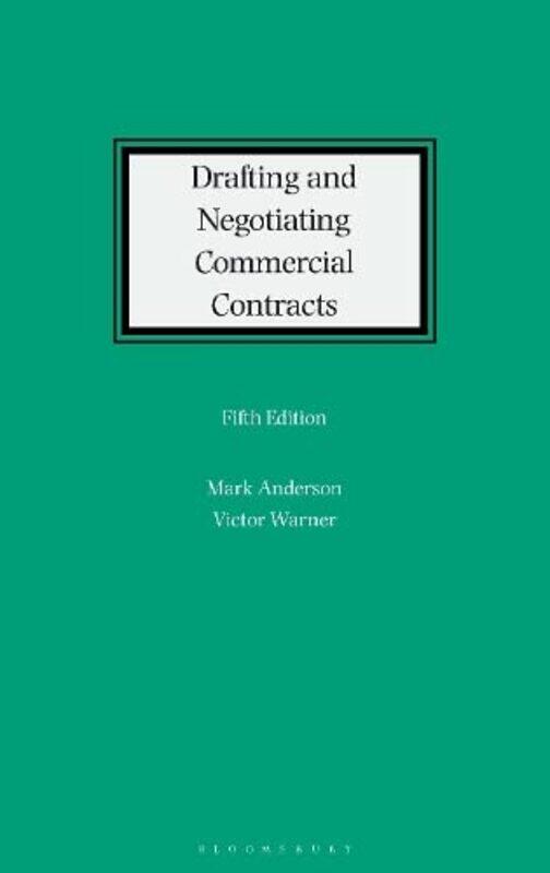 Drafting and Negotiating Commercial Contracts , Hardcover by Anderson, Mark (Managing Partner, Anderson Law LLP, UK.) - Warner, Victor (Solicitor, And
Drafting and Negotiating Commercial Contracts , Hardcover by Anderson, Mark (Managing Partner, Anderson Law LLP, UK.) - Warner, Victor (Solicitor, And