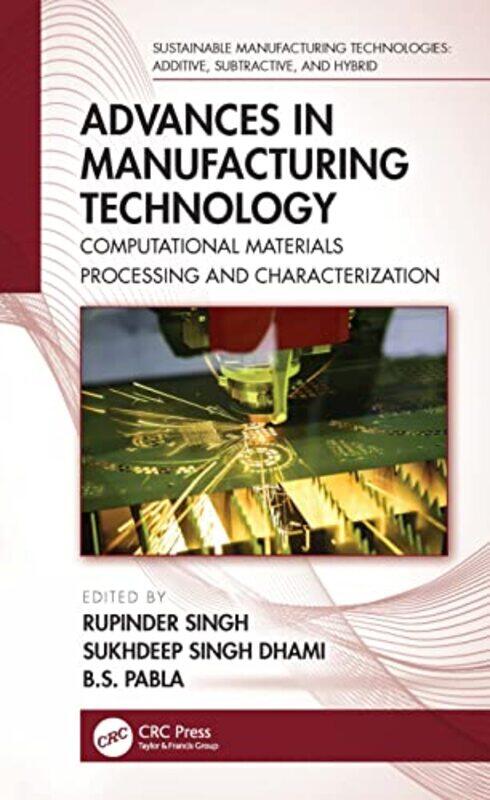 Advances in Manufacturing Technology by Rupinder NITTTR, Chandigarh, India SinghSukhdeep Singh DhamiB S Pabla-Hardcover
Advances in Manufacturing Technology by Rupinder NITTTR, Chandigarh, India SinghSukhdeep Singh DhamiB S Pabla-Hardcover