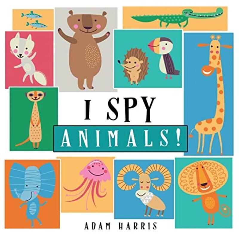 I Spy Animals!: A Guessing Game for Kids 1-3,Paperback,By:Harris, Adam - Young Dreamers Press
I Spy Animals!: A Guessing Game for Kids 1-3,Paperback,By:Harris, Adam - Young Dreamers Press