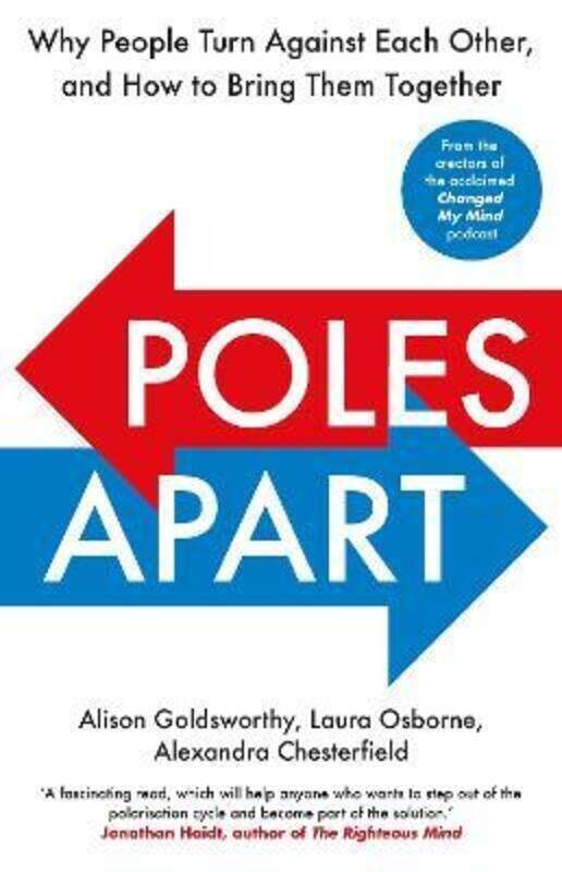 Poles Apart: Why People Turn Against Each Other, and How to Bring Them Together,Paperback,ByAlison Goldsworthy
Poles Apart: Why People Turn Against Each Other, and How to Bring Them Together,Paperback,ByAlison Goldsworthy