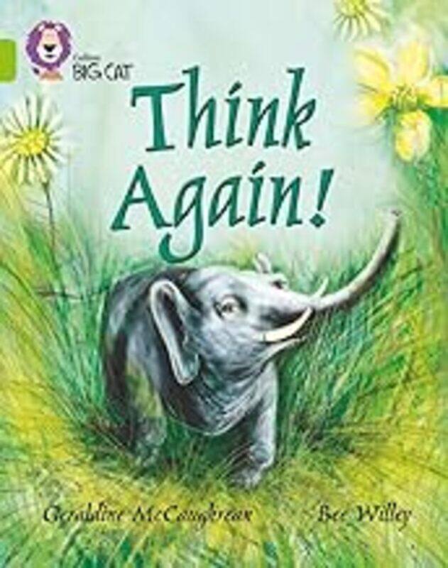 Think Again! Band 11/Lime Collins Big Cat by McCaughrean Geraldine - Willey Bee - Moon Cliff - Collins Big Cat Paperback
Think Again! Band 11/Lime Collins Big Cat by McCaughrean Geraldine - Willey Bee - Moon Cliff - Collins Big Cat Paperback