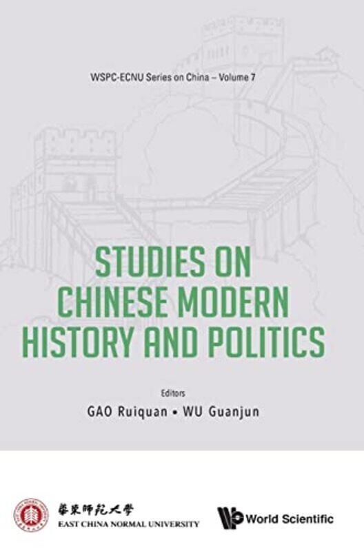 Studies On Chinese Modern History And Politics by Ruiquan East China Normal Univ, China GaoGuanjun East China Normal Univ, China Wu-Hardcover
Studies On Chinese Modern History And Politics by Ruiquan East China Normal Univ, China GaoGuanjun East China Normal Univ, China Wu-Hardcover