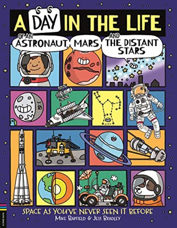 A Day in the Life of an Astronaut, Mars and the Distant Stars: Space as Youve Never Seen it Before,Paperback by Barfield, Mike - Bradley, Jess
A Day in the Life of an Astronaut, Mars and the Distant Stars: Space as Youve Never Seen it Before,Paperback by Barfield, Mike - Bradley, Jess
