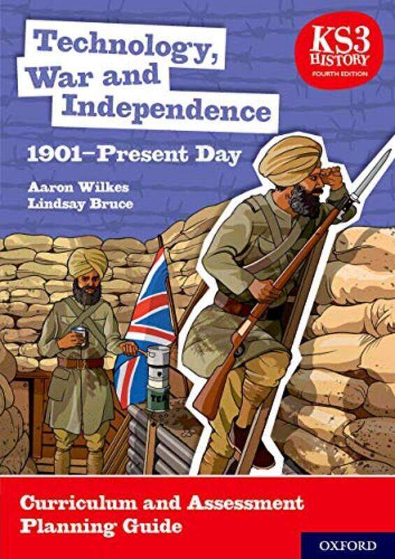 KS3 History 4th Edition: Technology, War and Independence 1901-Present Day Curriculum and Assessment,Paperback by Aaron Wilkes
KS3 History 4th Edition: Technology, War and Independence 1901-Present Day Curriculum and Assessment,Paperback by Aaron Wilkes
