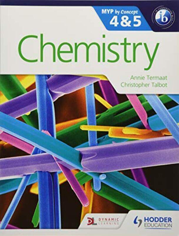 Chemistry For The Ib Myp 4 & 5 By Concept By Termaat, Annie - Talbot, Christopher Paperback
Chemistry For The Ib Myp 4 & 5 By Concept By Termaat, Annie - Talbot, Christopher Paperback