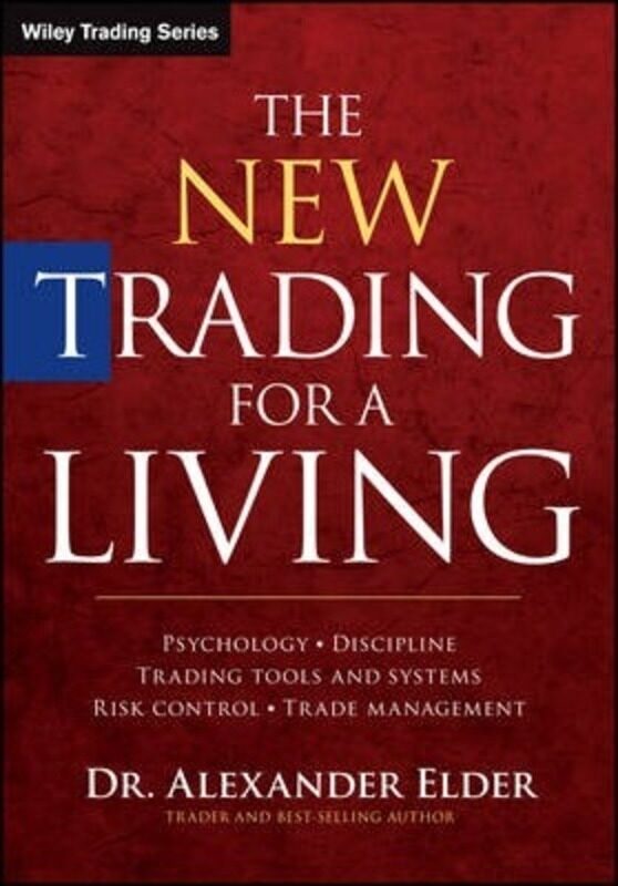 The New Trading for a Living: Psychology, Discipline, Trading Tools and Systems, Risk Control, Trade, Hardcover Book, By: Alexander Elder
The New Trading for a Living: Psychology, Discipline, Trading Tools and Systems, Risk Control, Trade, Hardcover Book, By: Alexander Elder