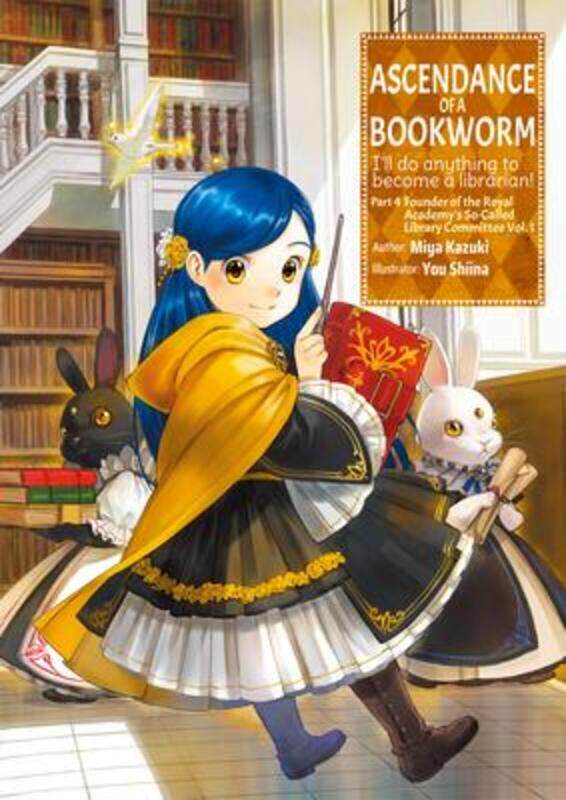 Ascendance of a Bookworm: Part 4 Volume 1,Paperback,By :Kazuki, Miya - Shiina, You - Quof
Ascendance of a Bookworm: Part 4 Volume 1,Paperback,By :Kazuki, Miya - Shiina, You - Quof