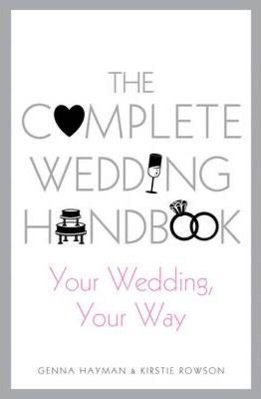 The Complete Wedding Handbook: Your Wedding, Your Way.paperback,By :Genna Hayman
The Complete Wedding Handbook: Your Wedding, Your Way.paperback,By :Genna Hayman