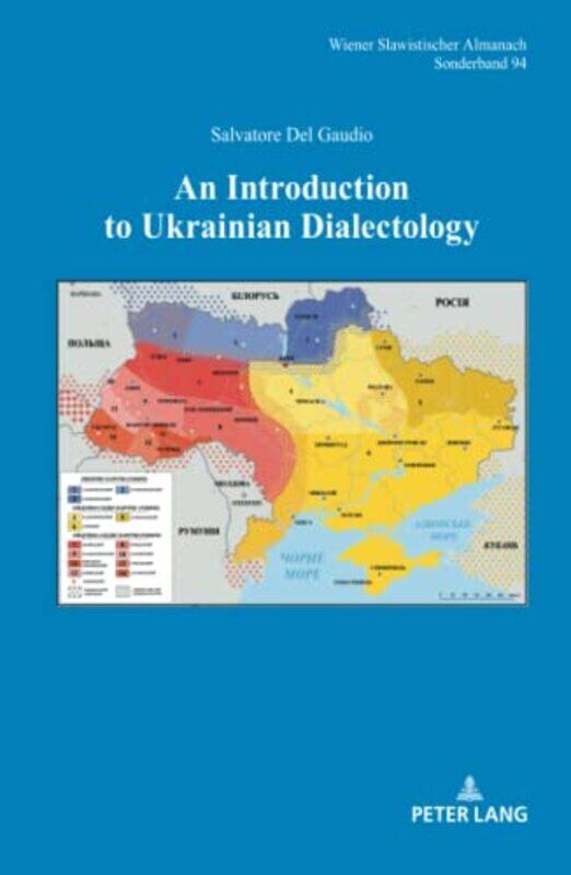 An Introduction to Ukrainian Dialectology by Stephanie K Senior Artificial Intelligence and Machine Learning Data Scientist AstraZeneca Ashenden-Hardc
An Introduction to Ukrainian Dialectology by Stephanie K Senior Artificial Intelligence and Machine Learning Data Scientist AstraZeneca Ashenden-Hardc