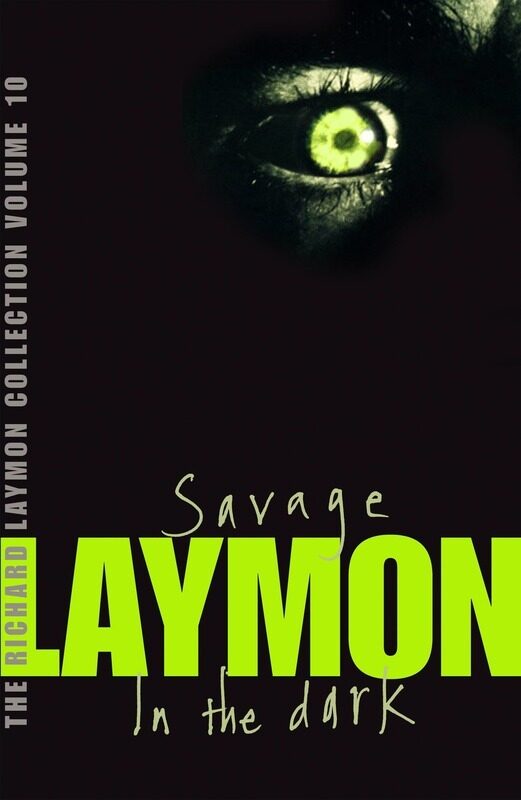 The Richard Laymon Collection: Savage and in the Dark V. 10, Paperback Book, By: Richard Laymon
The Richard Laymon Collection: Savage and in the Dark V. 10, Paperback Book, By: Richard Laymon