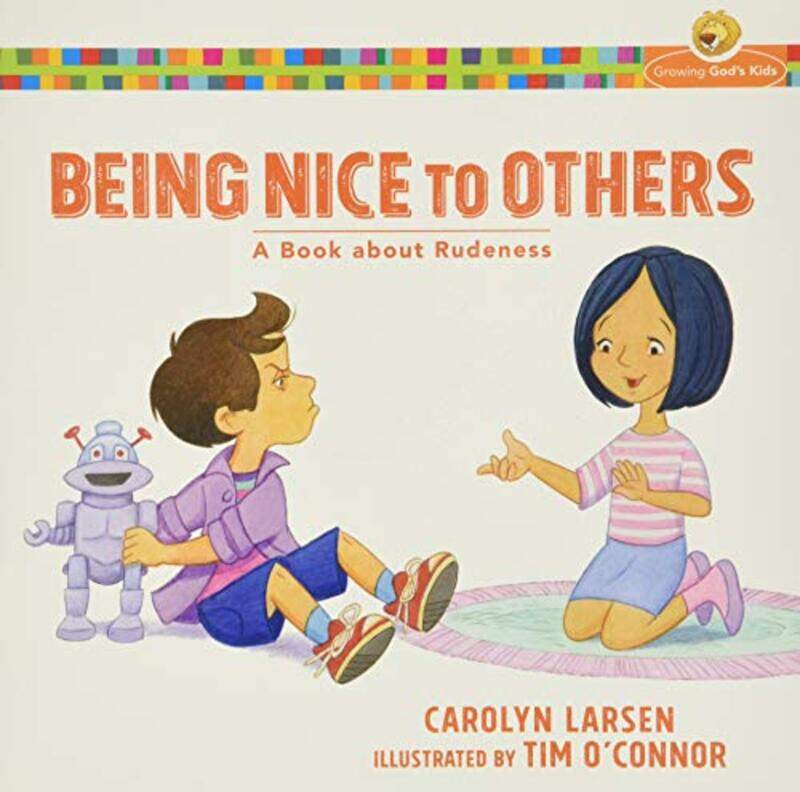 Being Nice to Others A Book about Rudeness by Carolyn LarsenTim Oconnor-Paperback
Being Nice to Others A Book about Rudeness by Carolyn LarsenTim Oconnor-Paperback