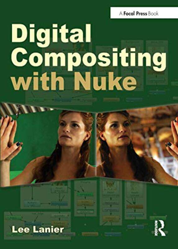 Digital Compositing with Nuke by Lee Visual Effects Artist, USA Lanier-Paperback
Digital Compositing with Nuke by Lee Visual Effects Artist, USA Lanier-Paperback