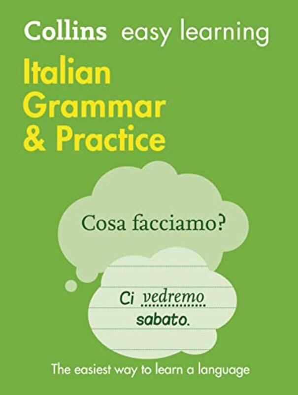Easy Learning Italian Grammar and Practice: Trusted support for learning (Collins Easy Learning) , Paperback by Collins Dictionaries
Easy Learning Italian Grammar and Practice: Trusted support for learning (Collins Easy Learning) , Paperback by Collins Dictionaries