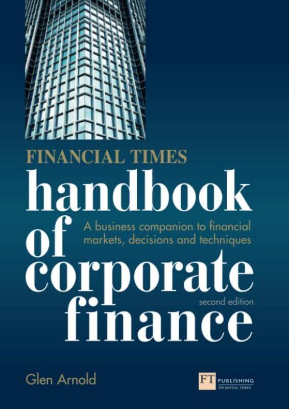 Financial Times Handbook of Corporate Finance The by Ziauddin SardarBorin Van Loon-Paperback
Financial Times Handbook of Corporate Finance The by Ziauddin SardarBorin Van Loon-Paperback