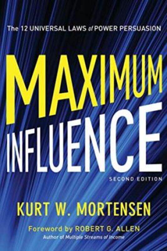Maximum Influence: The 12 Universal Laws of Power Persuasion.paperback,By :Kurt W. Mortensen
Maximum Influence: The 12 Universal Laws of Power Persuasion.paperback,By :Kurt W. Mortensen