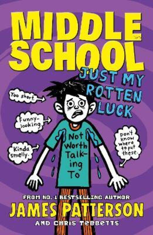Middle School: Just My Rotten Luck: (Middle School 7).paperback,By :James Patterson
Middle School: Just My Rotten Luck: (Middle School 7).paperback,By :James Patterson