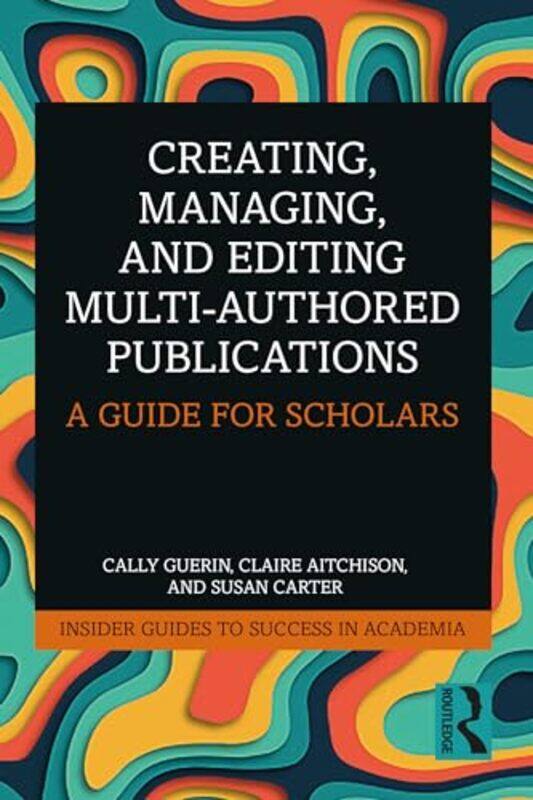 Creating Managing and Editing MultiAuthored Publications by Dr Janina ScarletWellinton Alves de Faria-Paperback
Creating Managing and Editing MultiAuthored Publications by Dr Janina ScarletWellinton Alves de Faria-Paperback