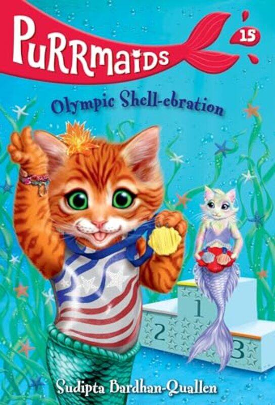 Purrmaids 15 Olympic Shellebration by Sudipta Bardhan-QuallenVivien Wu-Paperback
Purrmaids 15 Olympic Shellebration by Sudipta Bardhan-QuallenVivien Wu-Paperback
