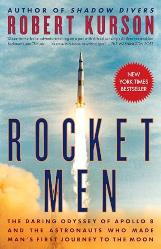 Rocket Men The Daring Odyssey Of Apollo 8 And The Astronauts Who Made Mans First Journey To The Mo by Kurson, Robert -Paperback
Rocket Men The Daring Odyssey Of Apollo 8 And The Astronauts Who Made Mans First Journey To The Mo by Kurson, Robert -Paperback