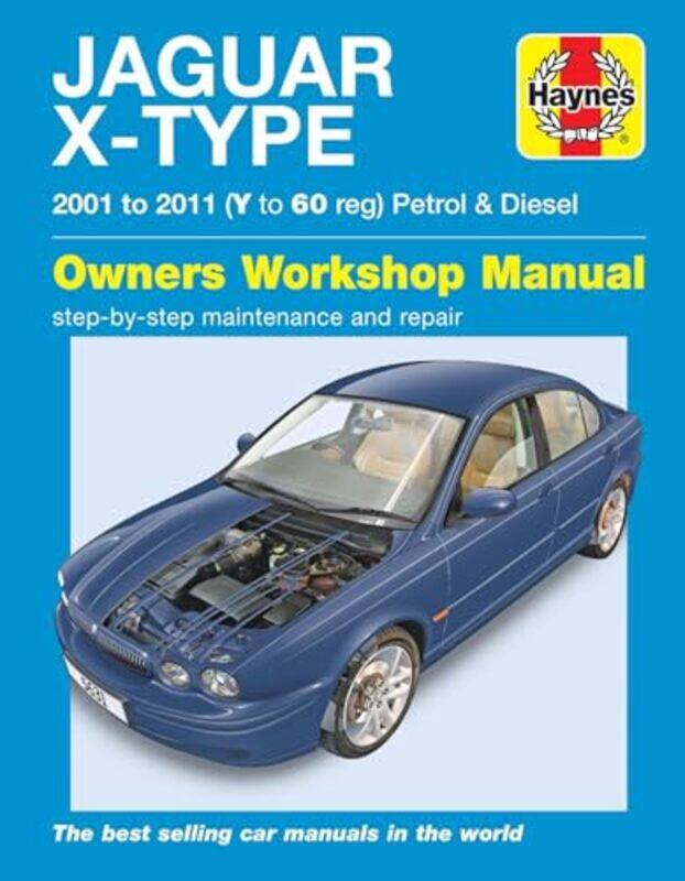 Jaguar X Type Petrol and Diesel 01 11 Haynes Repair Manual by Haynes Publishing-Paperback
Jaguar X Type Petrol and Diesel 01 11 Haynes Repair Manual by Haynes Publishing-Paperback