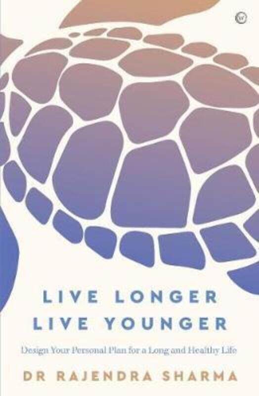 Live Longer, Live Younger: Design Your Personal Plan for a Long and Healthy Life.paperback,By :Sharma, Rajendra - Goldman, Robert M
Live Longer, Live Younger: Design Your Personal Plan for a Long and Healthy Life.paperback,By :Sharma, Rajendra - Goldman, Robert M