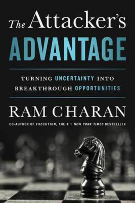 The Attacker's Advantage: Turning Uncertainty into Breakthrough Opportunities, Hardcover Book, By: Ram Charan
The Attacker's Advantage: Turning Uncertainty into Breakthrough Opportunities, Hardcover Book, By: Ram Charan