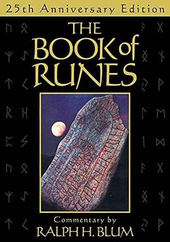 The Book of Runes 25th Anniversary Edition The Bestselling Book of Divination Complete with Set o by Blum, Ralph H Paperback
The Book of Runes 25th Anniversary Edition The Bestselling Book of Divination Complete with Set o by Blum, Ralph H Paperback