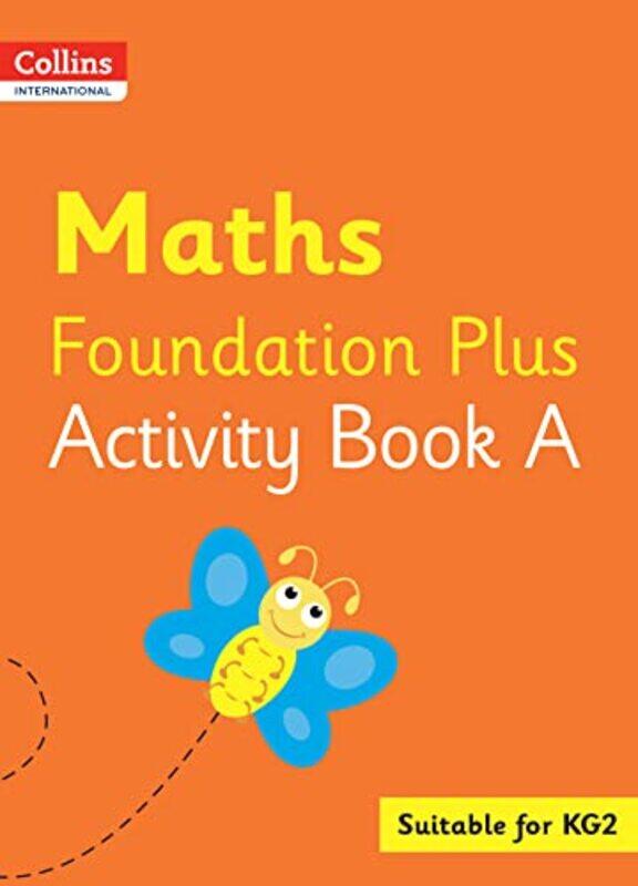 Collins International Foundation Plus Maths Activity Book A by Peter Clarke Paperback
Collins International Foundation Plus Maths Activity Book A by Peter Clarke Paperback
