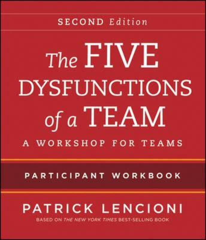 The Five Dysfunctions of a Team: Intact Teams Participant Workbook,Paperback,ByLencioni, Patrick M.
The Five Dysfunctions of a Team: Intact Teams Participant Workbook,Paperback,ByLencioni, Patrick M.