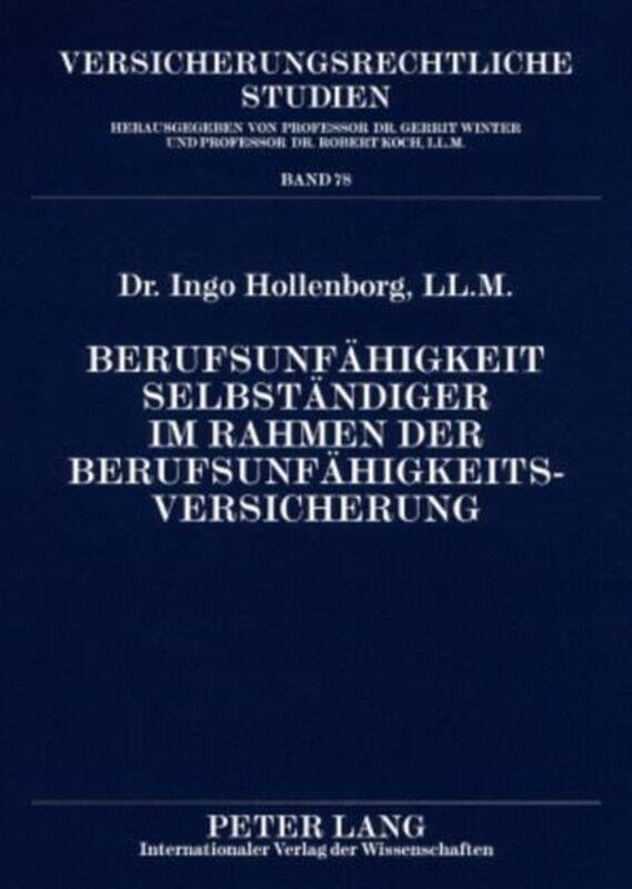 Berufsunfaehigkeit Selbstaendiger Im Rahmen Der Berufsunfaehigkeitsversicherung by Ingo HollenborgRobert Koch-Paperback
Berufsunfaehigkeit Selbstaendiger Im Rahmen Der Berufsunfaehigkeitsversicherung by Ingo HollenborgRobert Koch-Paperback