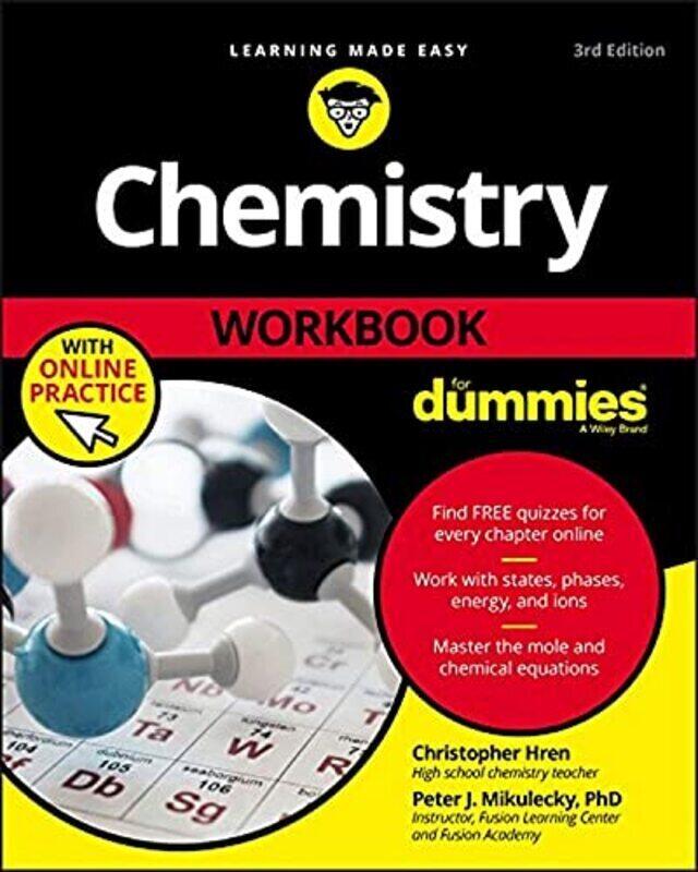 Chemistry Workbook For Dummies with Online Practice,Paperback by Hren, Chris - Mikulecky, Peter J.
Chemistry Workbook For Dummies with Online Practice,Paperback by Hren, Chris - Mikulecky, Peter J.