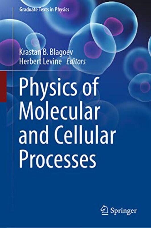 Physics of Molecular and Cellular Processes by Krastan B BlagoevHerbert Levine-Hardcover
Physics of Molecular and Cellular Processes by Krastan B BlagoevHerbert Levine-Hardcover