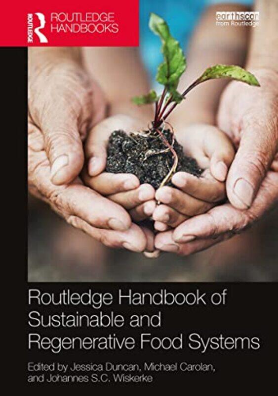 Routledge Handbook Of Sustainable And Regenerative Food Systems by Jessica DuncanMichael CarolanJohannes SC Wiskerke-Paperback
Routledge Handbook Of Sustainable And Regenerative Food Systems by Jessica DuncanMichael CarolanJohannes SC Wiskerke-Paperback