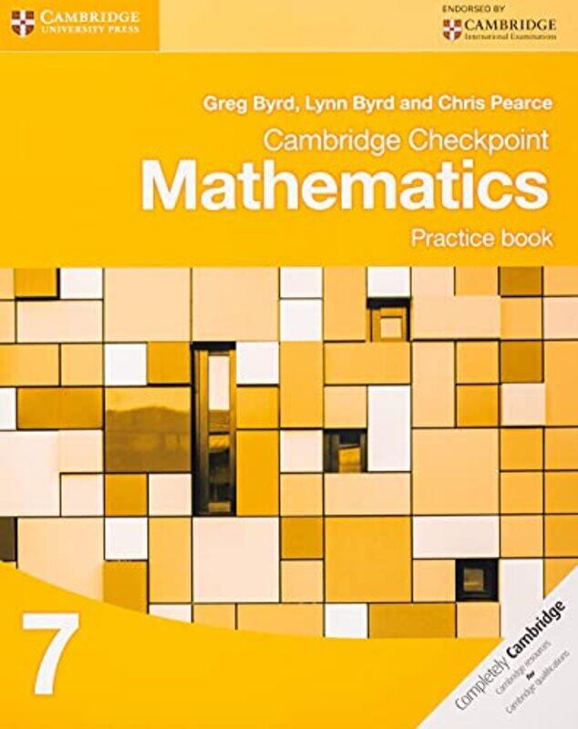 Cambridge Checkpoint Mathematics Practice Book 7,Paperback,by:Byrd, Greg - Byrd, Lynn - Pearce, Chris
Cambridge Checkpoint Mathematics Practice Book 7,Paperback,by:Byrd, Greg - Byrd, Lynn - Pearce, Chris